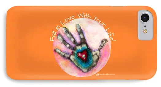 Fall In Love With Your Life - Phone Case