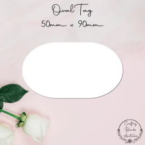 Oval • Blank Tag • Placecard • 50mm x 90mm