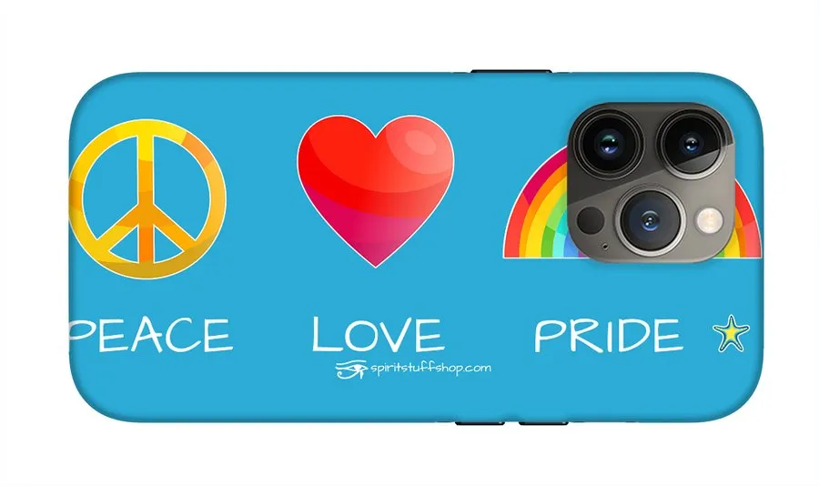 Peace Love And Pride - Phone Case